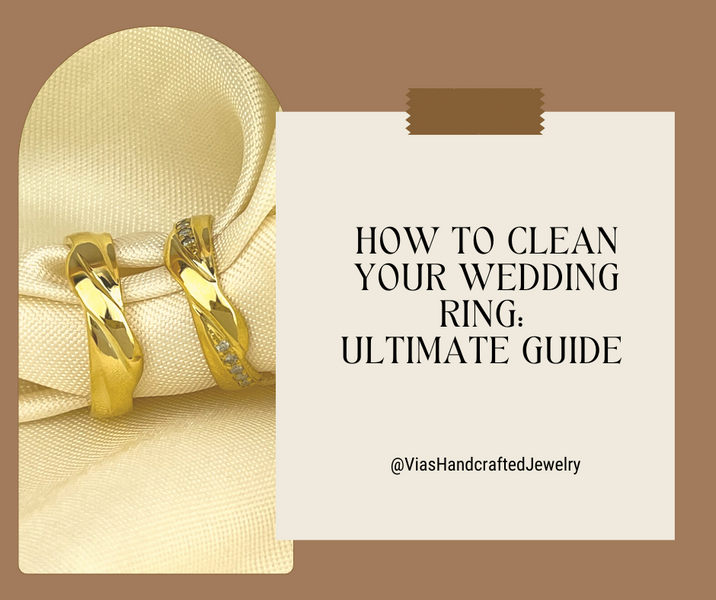 How To Clean Your Wedding Ring: Ultimate Guide